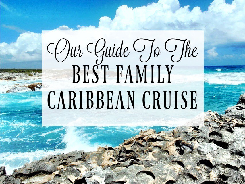 best family cruise to caribbean